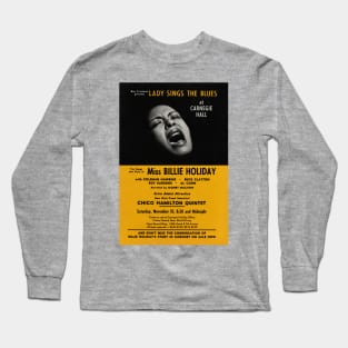 Billie Holiday - Lady Sings the Blues - Carnegie Hall - 1956 Long Sleeve T-Shirt